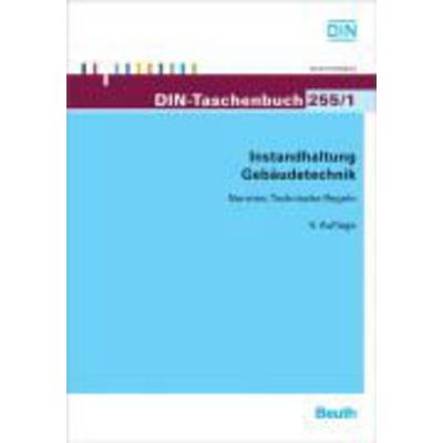 Instandhaltung Gebäudetechnik, Taschenbuch von , Beuth, 978-3-410-16970-3