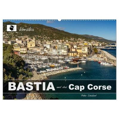 Korsika - Bastia und das Cap Corse (Wandkalender 2027 DIN A2 quer), CALVENDO Monatskalender