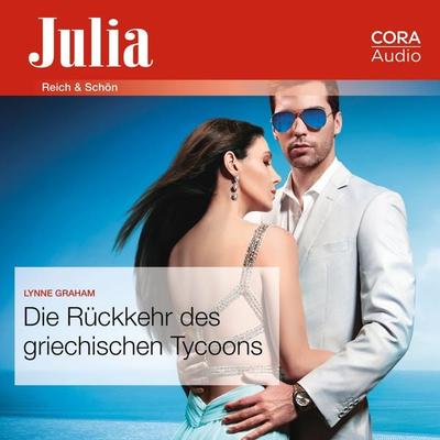 Die Rückkehr des griechischen Tycoons (Julia) - Lynne Graham, Audio, 9783963690631
