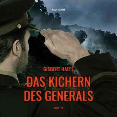 Das Kichern des Generals (Ungekürzt) - Gisbert Haefs, Audio, 9788711957387