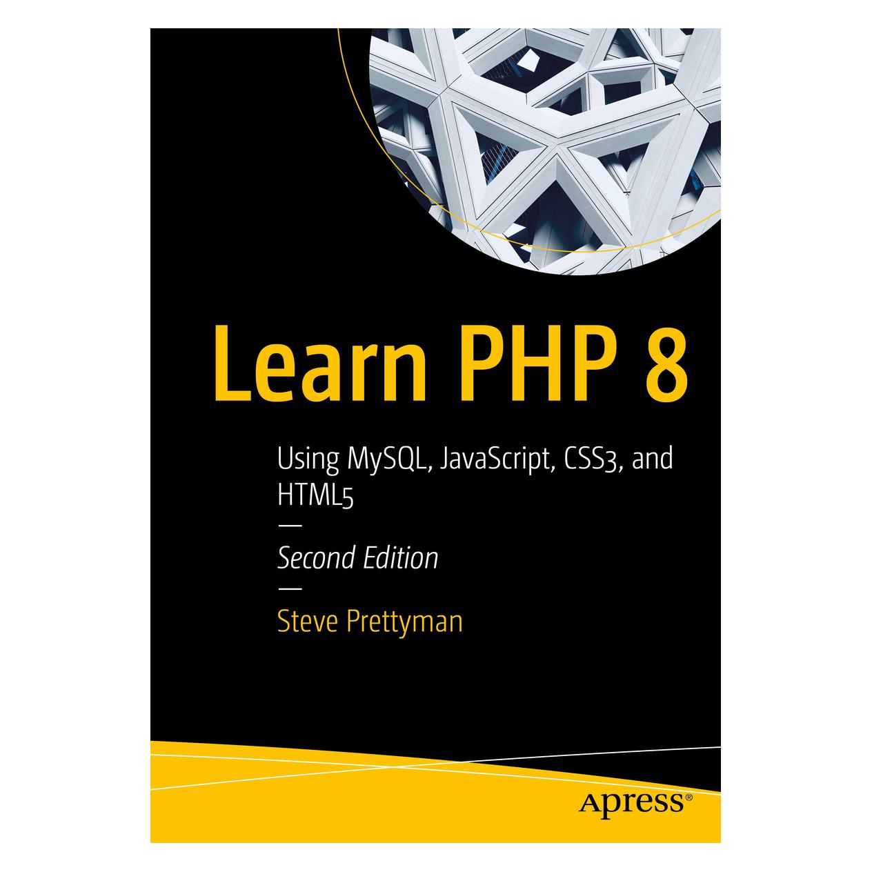 Springer Learn PHP 8 (Englisch, Softcover, Steve Prettyman) (56152404)