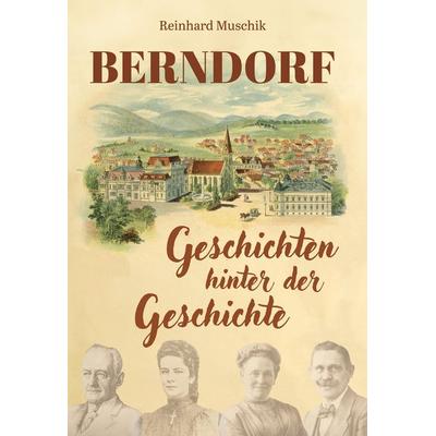 Berndorf, Gebundene Ausgabe von Reinhard Muschik, KRAL, 978-3-99103-297-7