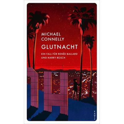 Glutnacht, Taschenbuch von Michael Connelly, Kampa Verlag, 978-3-311-15569-0