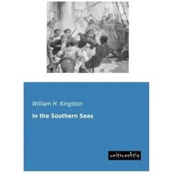 In the Southern Seas, Belletristik von William H. G. Kingston