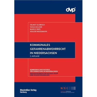 Kommunales Gefahrenabwehrrecht in Niedersachsen, Taschenbuch von Helmut Globisch,Tanja Kellner,Marco Trips,Holger Weidemann, Maximilian Vlg,