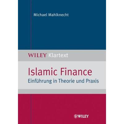 Islamic Finance, Taschenbuch von Michael Mahlknecht, Wiley-VCH