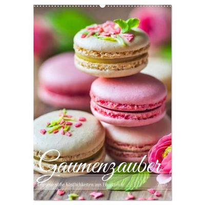Gaumenzauber - Erlesene süße Köstlichkeiten aus Frankreich (Wandkalender 2026 DIN A2 hoch), CALVENDO Monatskalender