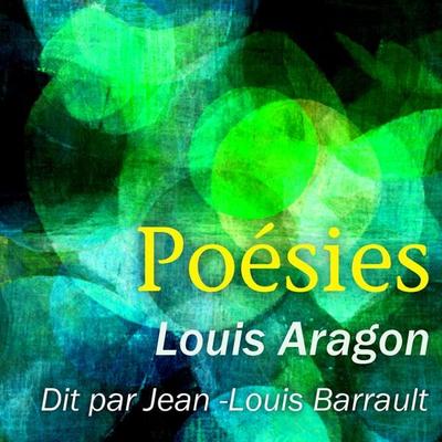 Les plus beaux poèmes de Louis Aragon - Louis Aragon, Audio, 9782821101586