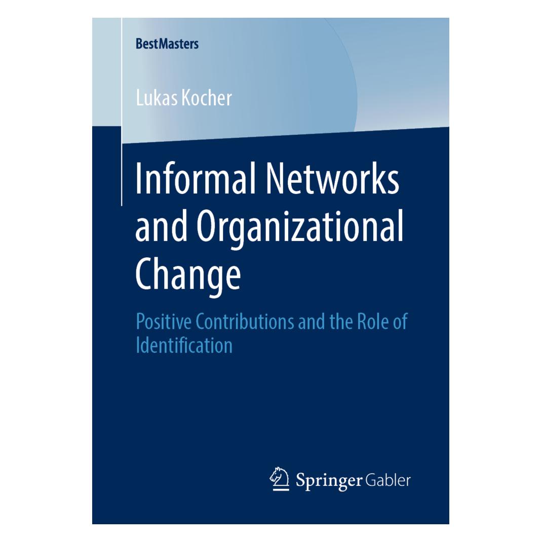 Springer Informal Networks and Organizational Change (Englisch, Softcover, Lukas Kocher) (56109378)
