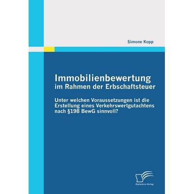 Immobilienbewertung im Rahmen der Erbschaftsteuer: Unter welchen Voraussetzungen ist die Erstellung eines Verkehrswertgutachtens nach §198 BewG