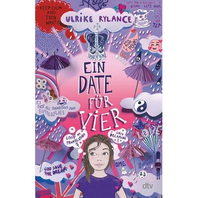 Ein Date für vier (Neuausgabe), Taschenbuch von Ulrike Rylance, dtv, 978-3-423-74081-4