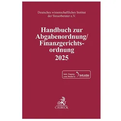 Handbuch zur Abgabenordnung / Finanzgerichtsordnung 2025, Fachbücher von Deutsches Wissenschaftliches Institut Der Steuerberater E. V.