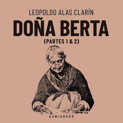 Doña Berta - Leopoldo Alas Clarín, Audio, 4066004686097