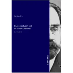Daguerreotypen und Chaussee-Gestalten, Belletristik