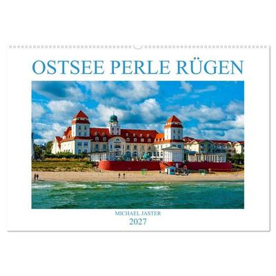 OSTSEE PERLE RÜGEN Michael Jaster (Wandkalender 2027 DIN A2 quer), CALVENDO Monatskalender