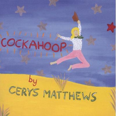 Cockahoop - Cerys Matthews, CD