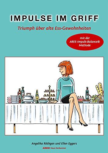 Angelika Röthgen - IMPULSE IM GRIFF - Triumph über alte Ess-Gewohnheiten - Preis vom 10.10.2026 11:48:34 h