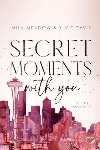Mila Meadow - Secret Moments with you: Office Romance - Preis vom 13.10.2026 19:28:25 h