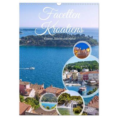 Facetten Kroatiens. Küsten, Inseln und Natur (Wandkalender 2027 DIN A3 hoch), CALVENDO Monatskalender