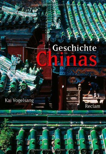 Kai Vogelsang - Geschichte Chinas - Preis vom 09.10.2026 07:28:09 h