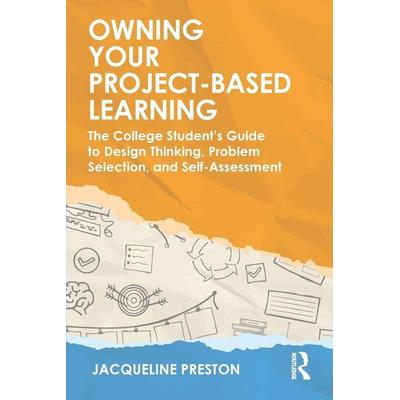 Owning Your Project-Based Learning, Taschenbuch von Jacqueline Preston, Taylor & Francis, 978-1-03-255702-1
