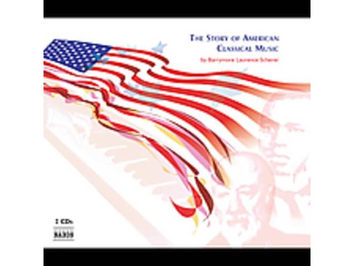 Various - The Story Of American Classical Mus