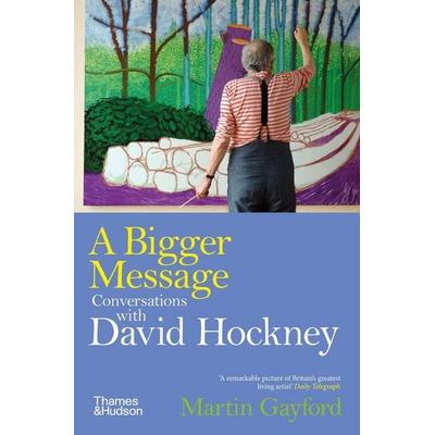 A Bigger Message, Taschenbuch von Martin Gayford, Thames & Hudson