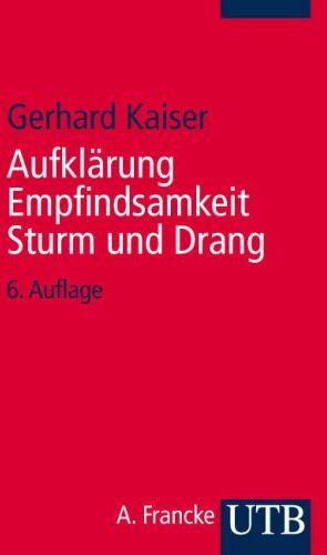 Gerhard Kaiser - Aufklärung, Empfindsamkeit, Sturm und Drang - Preis vom 09.10.2026 07:28:09 h