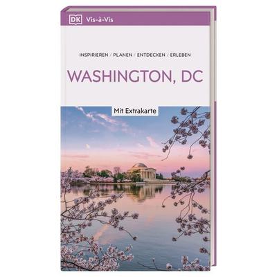 Vis-à-Vis Reiseführer Washington, DC, Taschenbuch von , Dorling Kindersley Reiseführer, 978-3-7342-0765-5