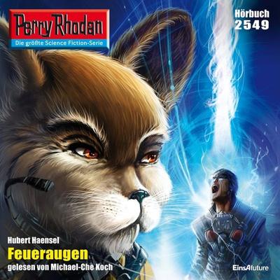 Perry Rhodan 2549: Feueraugen - Hubert Haensel, Audio, 4056198048443