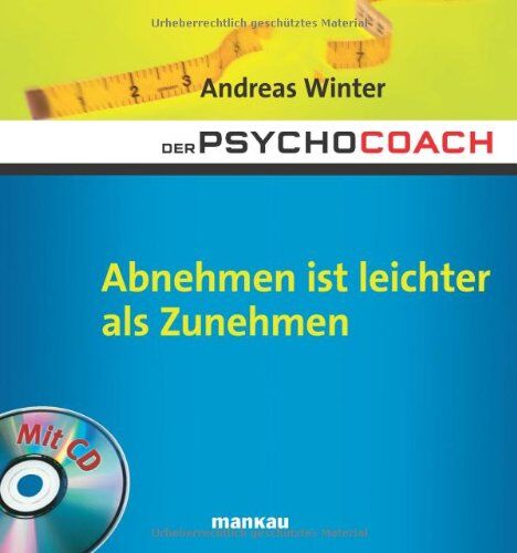Andreas Winter - Der Psychocoach 3: Abnehmen ist leichter als Zunehmen. Mit Starthilfe-CD! - Preis vom 13.10.2026 11:25:28 h