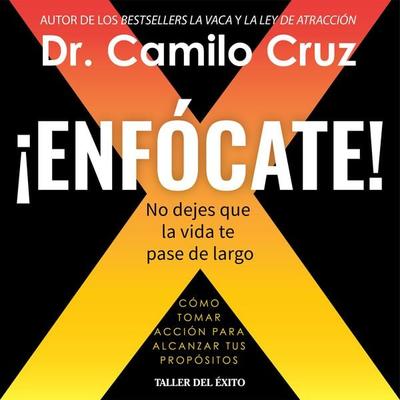 ¡Enfócate! - Camilo Cruz, Audio, 9781607387534