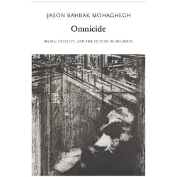 Omnicide, Belletristik von Jason Bahbak Mohaghegh