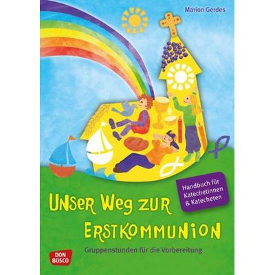 Unser Weg zur Erstkommunion, Handbuch für Katecheten und Katechetinnen, Set von Marion Gerdes, Don Bosco, 978-3-7698-1896-3