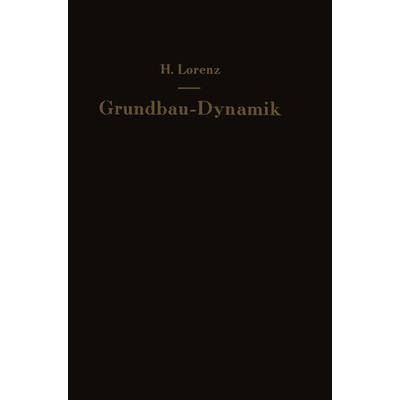 Grundbau — Dynamik, Taschenbuch von H. Lorenz, Springer Berlin, 978-3-642-92785-0