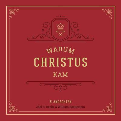 Warum Christus kam - Joel R. Beeke,William Boekestein, Audio, 4260614061644