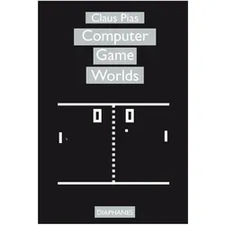 Computer Game Worlds, Schulbücher von Claus Pias