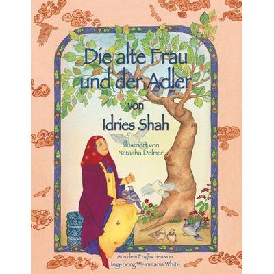 Die alte Frau und der Adler, Taschenbuch von Idries Shah, Hoopoe Books, 978-1-948013-38-3
