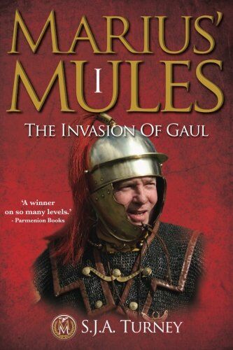 Turney, S. J. A. - Marius' Mules I: The Invasion of Gaul - Preis vom 13.10.2026 19:28:25 h