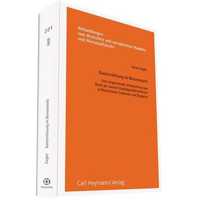Konzernleitung im Binnenmarkt, Gebundene Ausgabe von Velina Ziegler, Heymanns, Carl, 978-3-452-28771-7