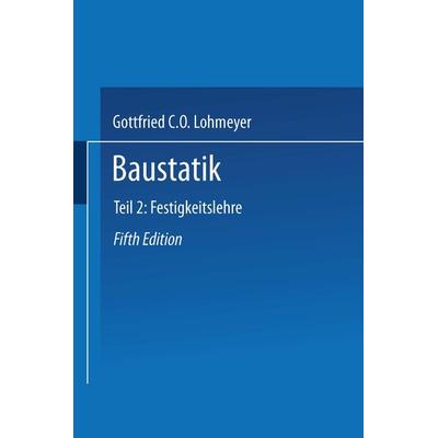 Baustatik, Taschenbuch von Gottfried C. O. Lohmeyer, Vieweg & Teubner, 978-3-519-45007-8