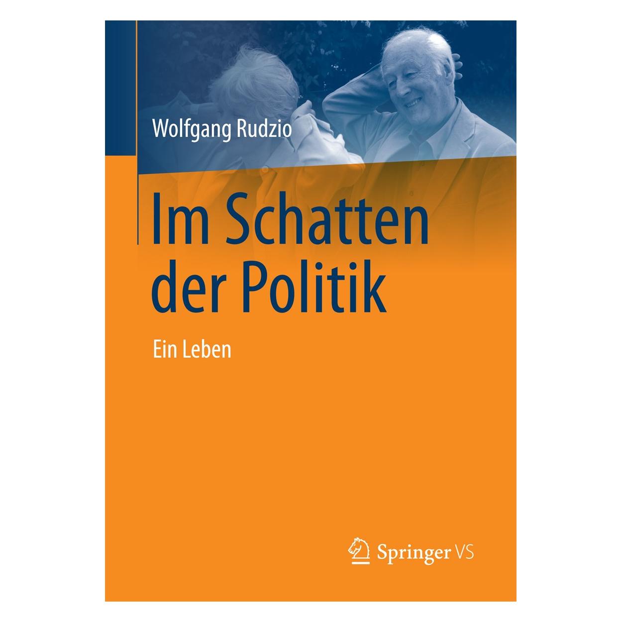 Springer Rudzio:Im Schatten der Politik (Deutsch, Hardcover, Wolfgang Rudzio) (9783658195847)