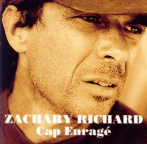Zachary Richard - Cap Enrage - Preis vom 14.10.2026 23:07:16 h