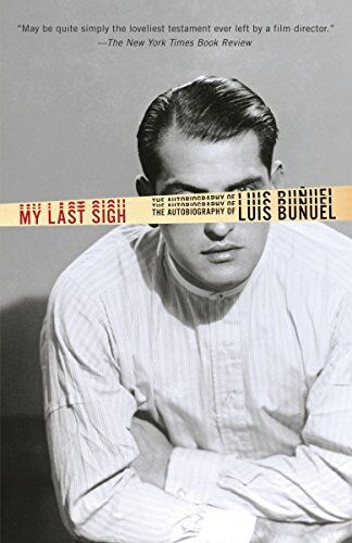 Luis Bunuel - My Last Sigh: The Autobiography of Luis Bunuel - Preis vom 11.10.2026 15:43:13 h