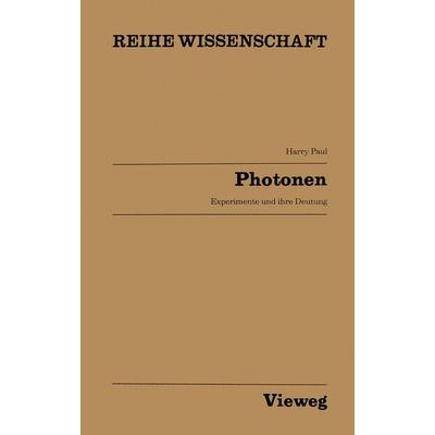 Photonen, Taschenbuch von Harry Paul, Vieweg & Teubner, 978-3-663-01963-3