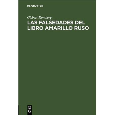 Las falsedades del Libro amarillo ruso, Gebundene Ausgabe von Gisbert Romberg, De Gruyter, 978-3-11-111300-5
