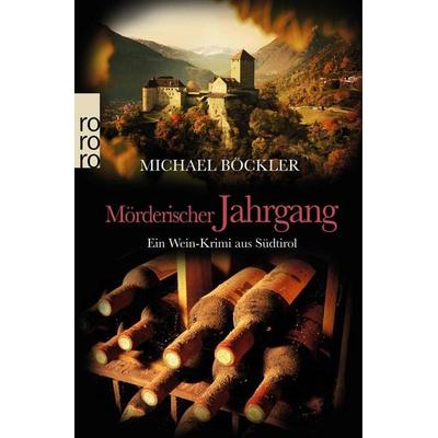 Mörderischer Jahrgang, Taschenbuch von Michael Böckler, Rowohlt Taschenbuch, 978-3-499-27177-9