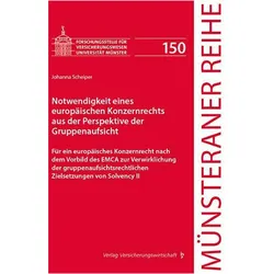 Notwendigkeit eines europäischen Konzernrechts aus der Perspektive der Gruppenaufsicht, Fachbücher von Johanna Scheiper, Martin Artz, Friederike Malorny, Martin Schulze Schwienhorst, Heinz-Dietrich Steinmeyer, Heinrich Dörner, Dirk Ehlers, Petra Pohlmann