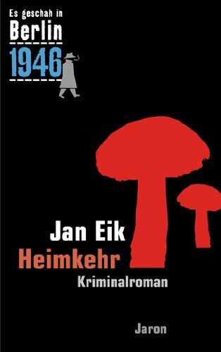 Jan Eik - Heimkehr: Kappes 19. Fall (1946). Kriminalroman - Preis vom 10.10.2026 11:48:34 h