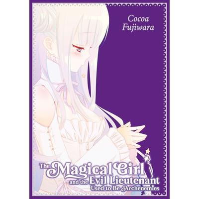 The Magical Girl and the Evil Lieutenant Used to Be Archenemies (Sammelband, deutsche Ausgabe), Taschenbuch von Cocoa Fujiwara, Dokico,